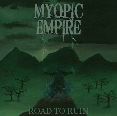 Myopic Empire : Road to Ruin Myopic Empire : Road to Ruin